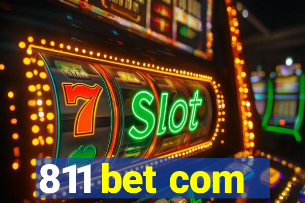 811 bet com