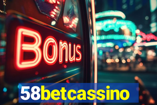 58betcassino