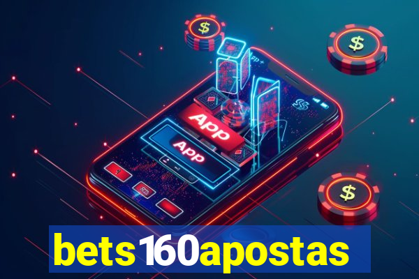 bets160apostas