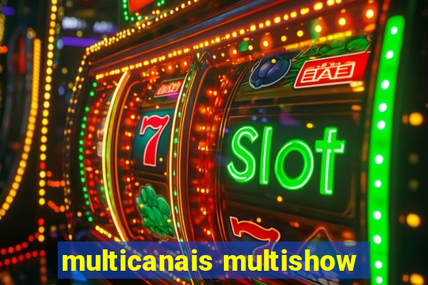 multicanais multishow