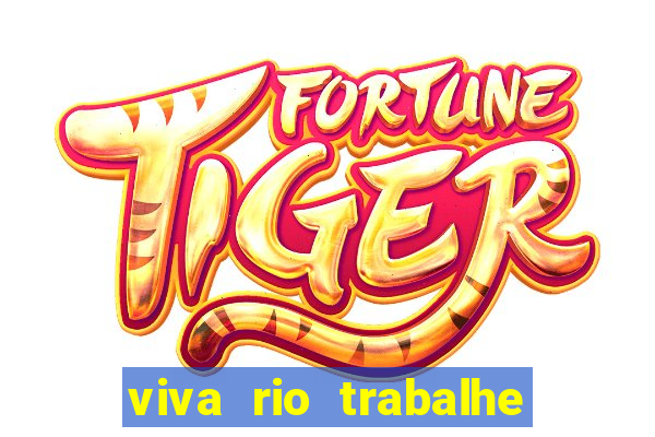 viva rio trabalhe conosco 2024