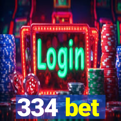 334 bet