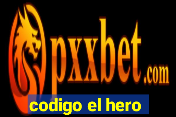 codigo el hero