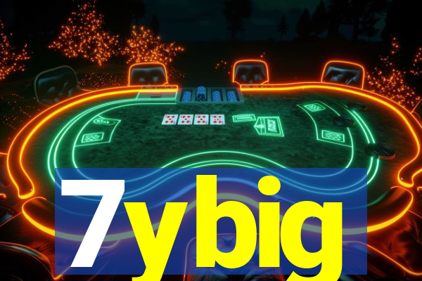 7ybig