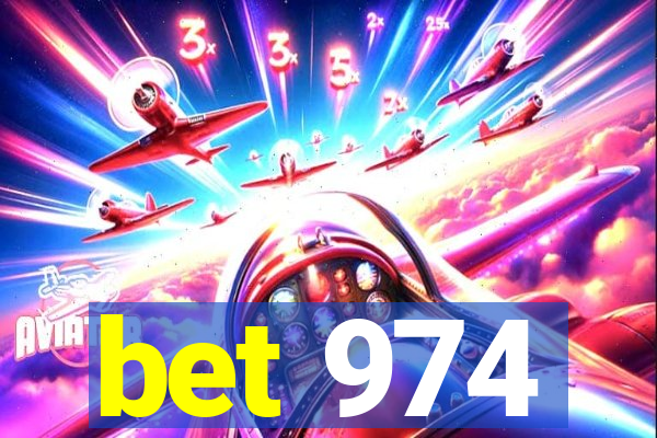 bet 974