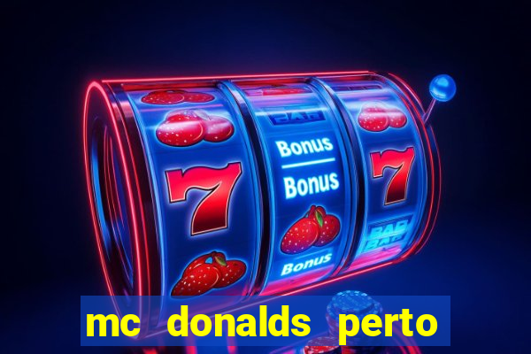 mc donalds perto de mim