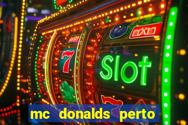 mc donalds perto de mim
