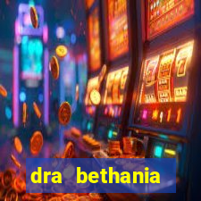 dra bethania endocrinologista gv telefone