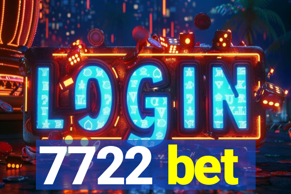 7722 bet