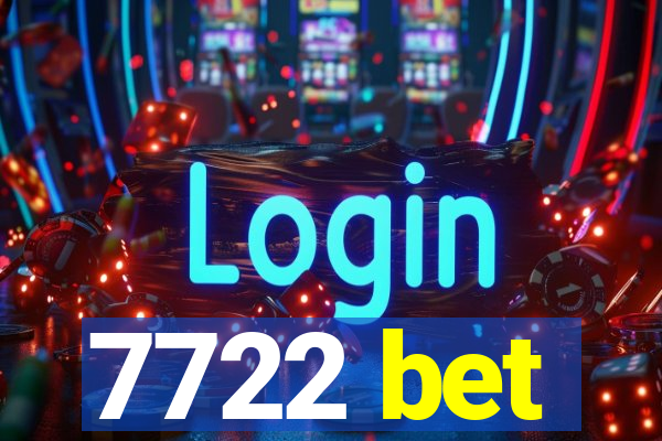 7722 bet