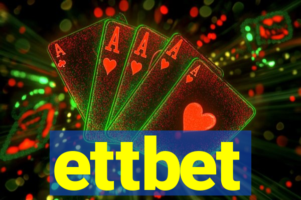 ettbet