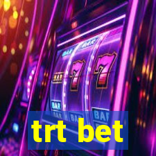 trt bet