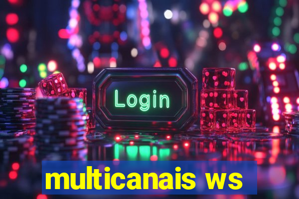 multicanais ws
