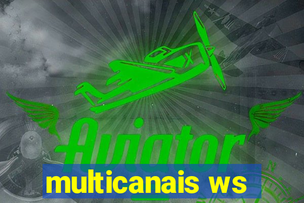 multicanais ws