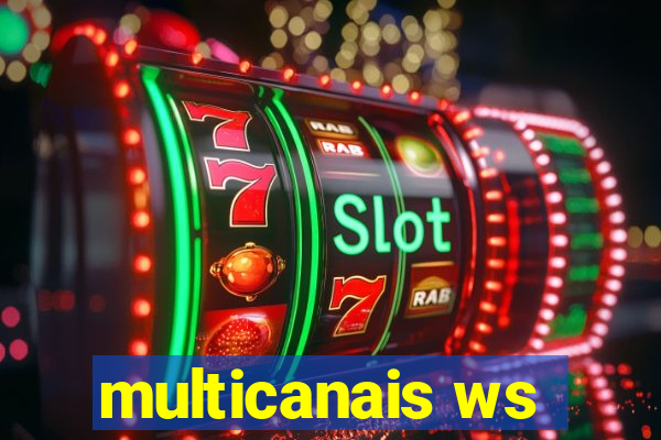 multicanais ws
