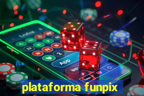 plataforma funpix
