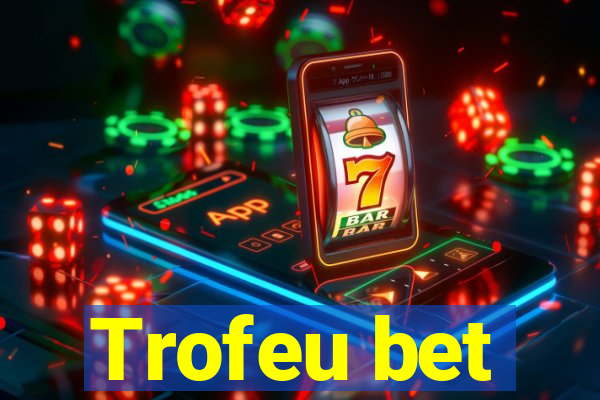 Trofeu bet