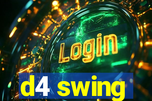 d4 swing