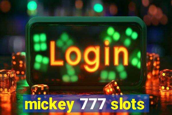mickey 777 slots