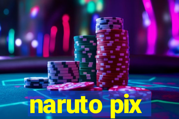 naruto pix