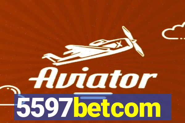 5597betcom
