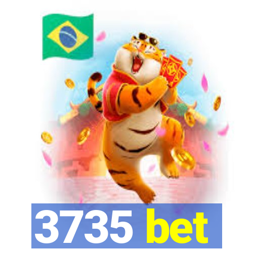 3735 bet