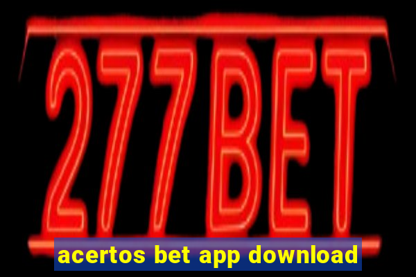 acertos bet app download