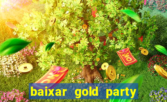 baixar gold party - slots