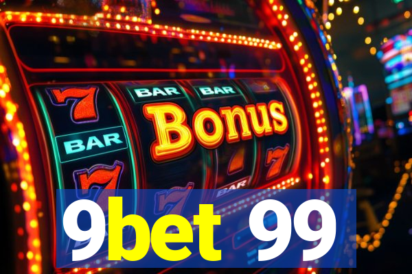 9bet 99