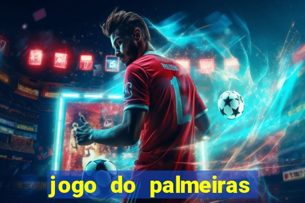jogo do palmeiras ao vivo gratis