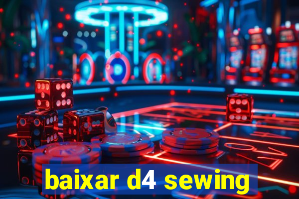 baixar d4 sewing