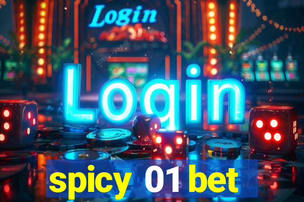 spicy 01 bet