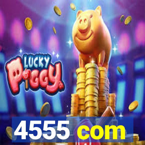 4555 com