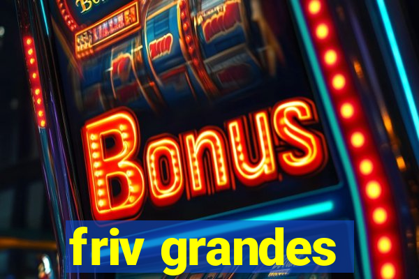 friv grandes