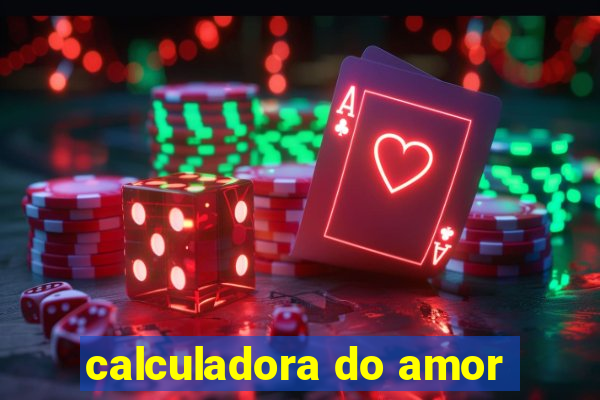 calculadora do amor