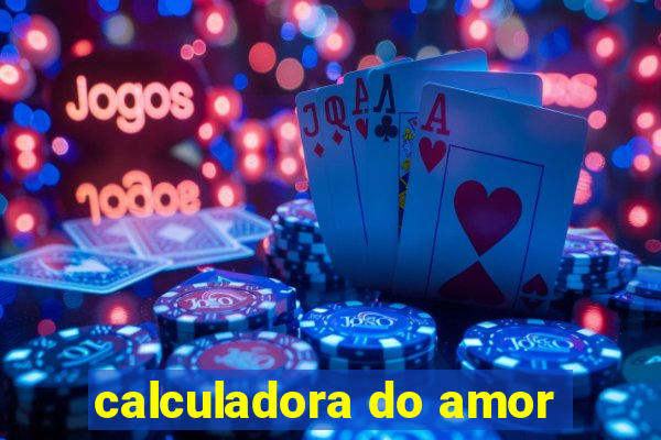 calculadora do amor