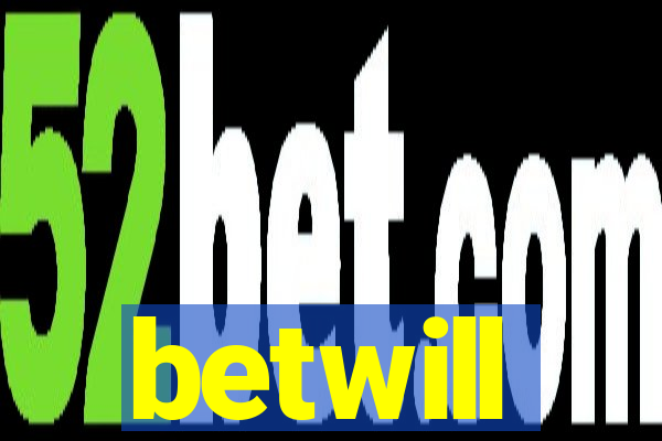 betwill