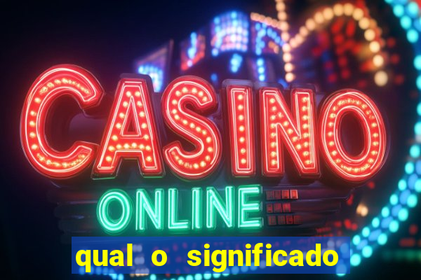 qual o significado do jogo