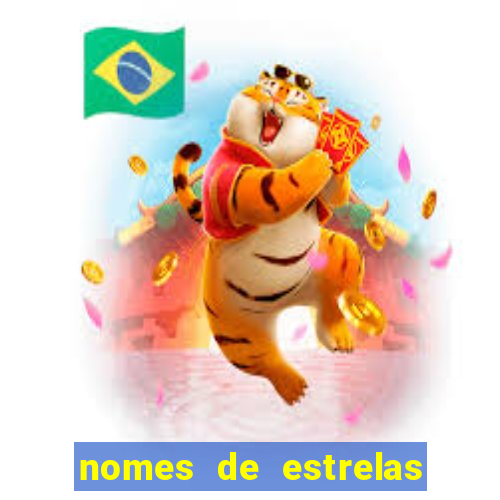 nomes de estrelas mais bonitos