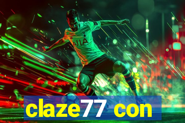 claze77 con