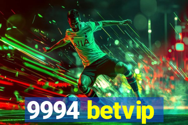 9994 betvip