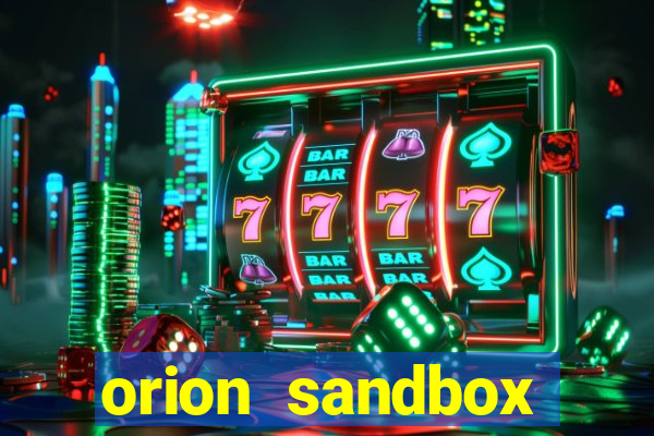 orion sandbox enhanced jogos 360