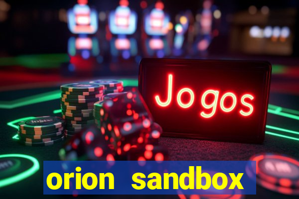 orion sandbox enhanced jogos 360