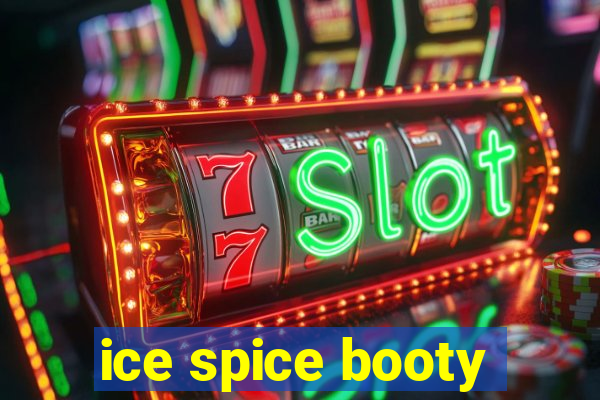 ice spice booty