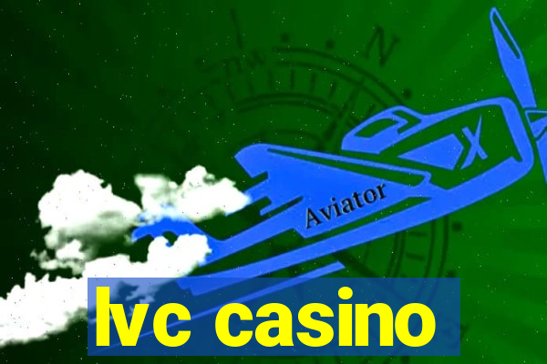 lvc casino