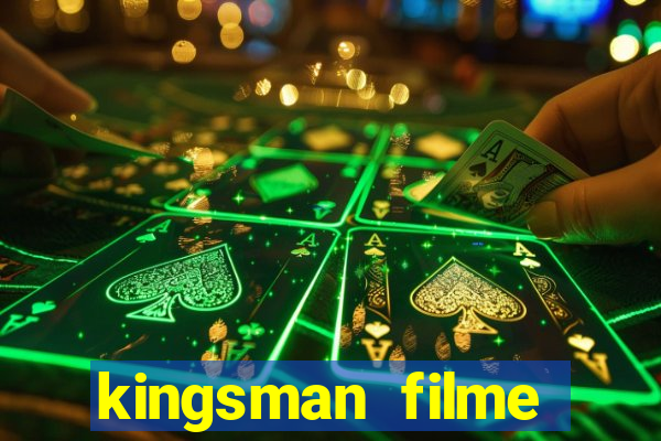 kingsman filme completo dublado superflix