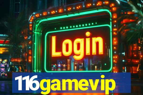 116gamevip