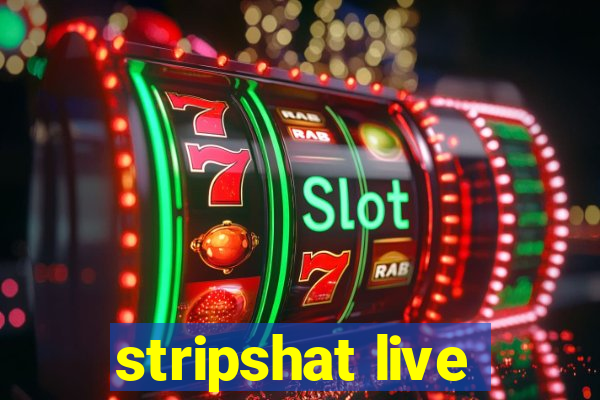 stripshat live