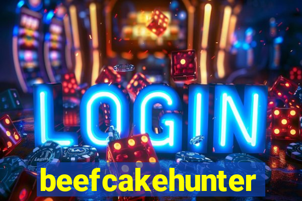 beefcakehunter
