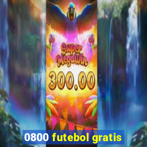 0800 futebol gratis